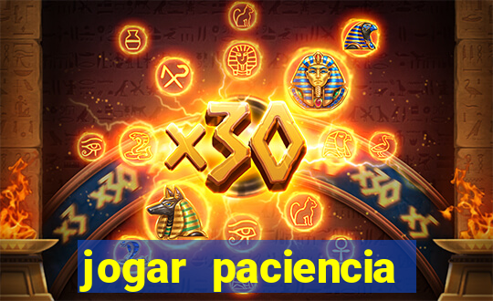 jogar paciencia haja paciencia